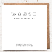 Load image into Gallery viewer, HAPPY MOTHER'S DAY - LIFETIME OF WASHING