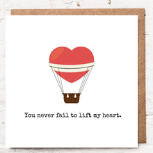 Load image into Gallery viewer, YOU NEVER FAIL TO LIFT MY HEART