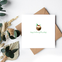 Load image into Gallery viewer, HAPPY CHRISTMAS, MY LITTLE PUDDING