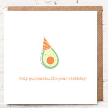 Load image into Gallery viewer, HOLY GUACAMOLE, IT&#39;S YOUR BIRTHDAY
