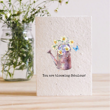 Load image into Gallery viewer, YOU ARE BLOOMING FABULOUS - PLANTABLE SEED CARD
