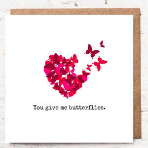YOU GIVE ME BUTTERFLIES