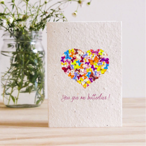 YOU GIVE ME BUTTERFLIES - PLANTABLE SEED CARD