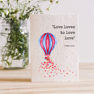 LOVE LOVES TO LOVE LOVE - JAMES JOYCE - PLANTABLE SEED CARD