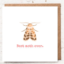 Load image into Gallery viewer, BEST MOTH EVER
