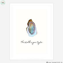 Load image into Gallery viewer, The world is your oyster
